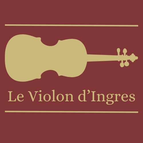 Le Violon d'Ingres 